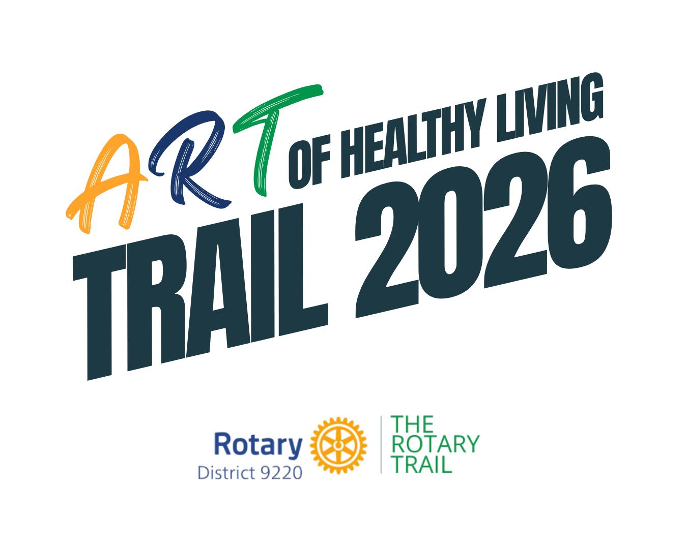Rotary Trail District 9220 - Art of Healthy Living 2026